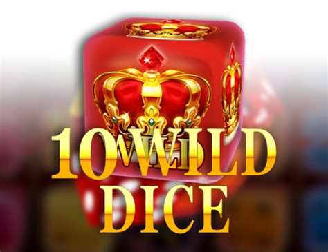 10 Wild Dice Bet365