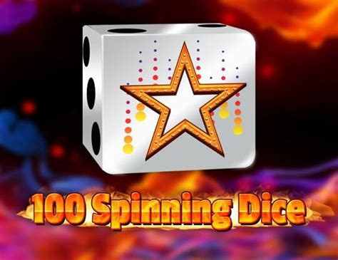 100 Spinning Dice Bwin