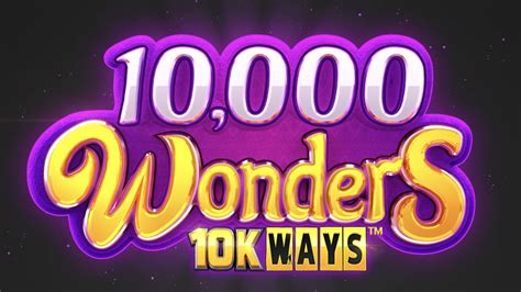 10000 Wonders 10k Ways Bet365