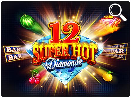 12 Super Hot Diamonds Betsul