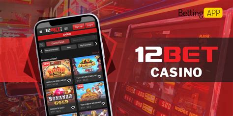 12bet Casino App