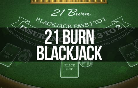 21 Burn Blackjack Betway