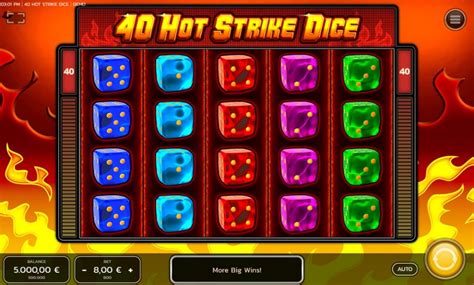 40 Hot Strike Dice Slot Gratis