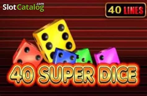 40 Super Dice 1xbet