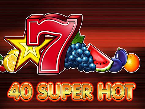 40 Super Hot Bwin