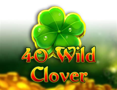 40 Wild Clover Betano