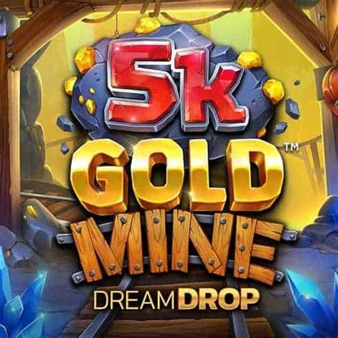 5k Gold Mine Dream Drop 1xbet