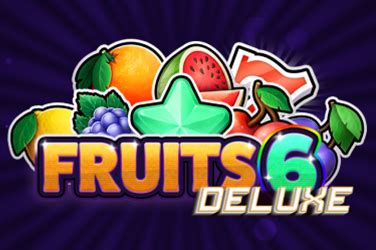 6 Fruits Deluxe Betsul