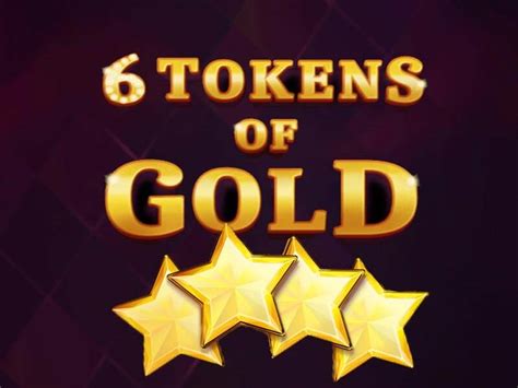 6 Tokens Of Gold Brabet