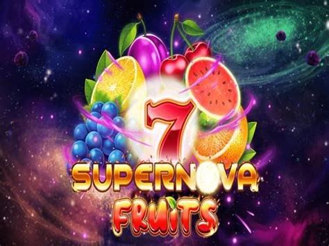7 Supernova Fruits Pokerstars