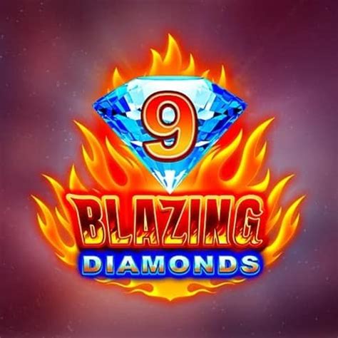 9 Blazing Diamonds Netbet