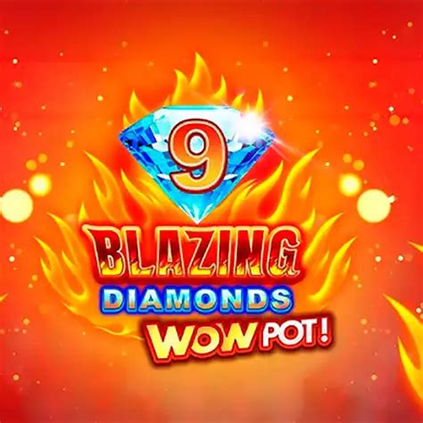 9 Blazing Diamonds Wowpot Slot Gratis