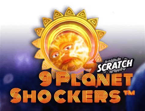 9 Planet Schockers Scratch Betway