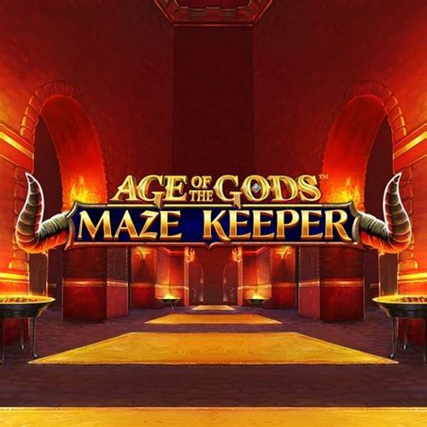 Age Of The Gods Maze Keeper Betano