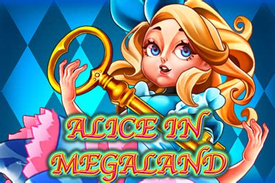 Alice In Megaland Brabet