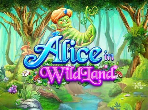 Alice In Wildland Bet365