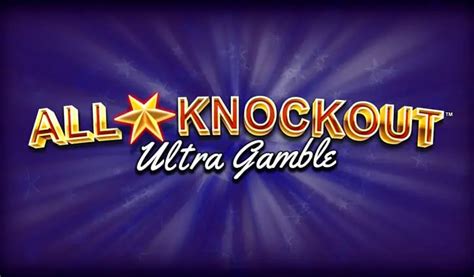 All Star Knockout Ultra Gamble Blaze