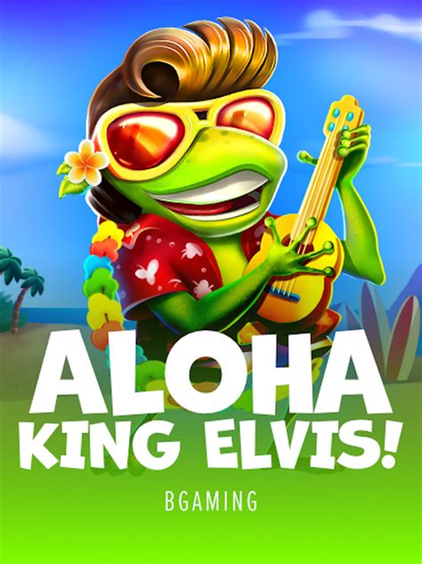 Aloha King Elvis Bet365