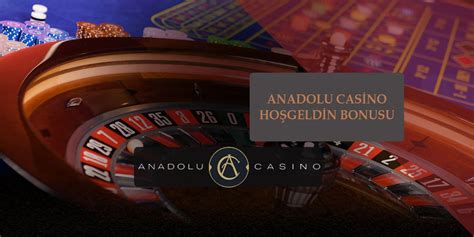Anadolu Casino Bolivia