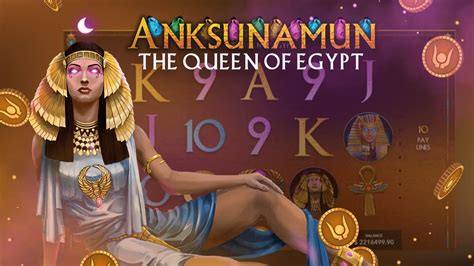 Anksunamun The Queen Of Egypt Bwin