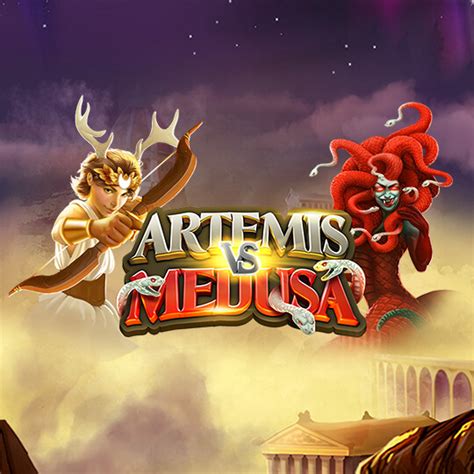 Artemis Vs Medusa Brabet