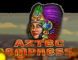 Aztec Empress Review 2024