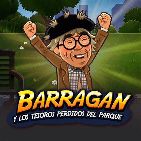Barragan Y Los Tesoros Perdidos Del Parque Bet365