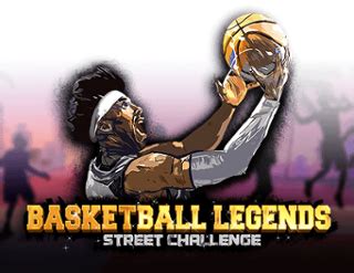 Basketball Legends Street Challange Bodog