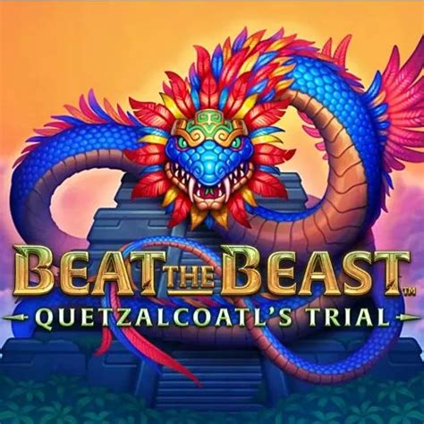 Beat The Beast Quetzalcoatl S Trial Brabet