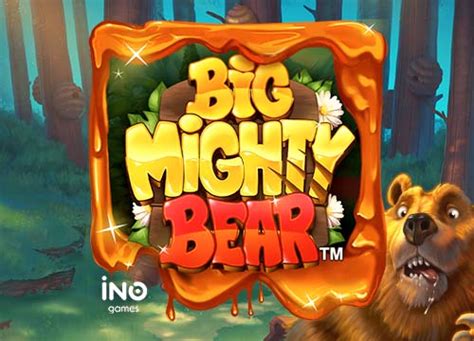 Big Mighty Bear Betway