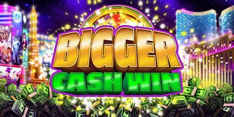 Bigger Cash Win Netbet