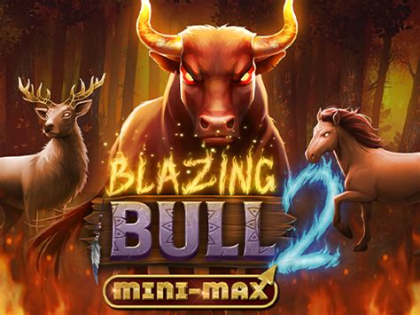 Blazing Bull 2 Mini Max Bodog