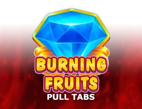 Blazing Fruits Pull Tabs Bodog