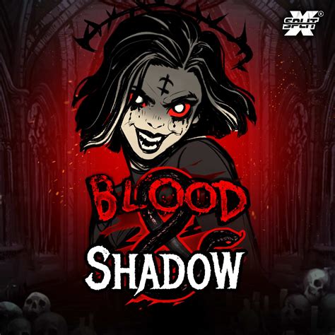 Blood And Shadow Netbet