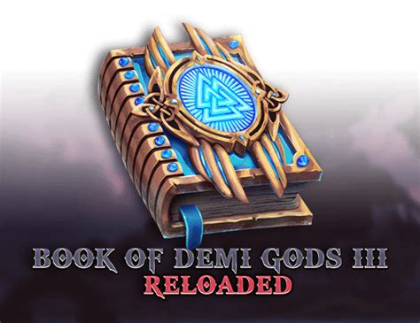 Book Of Demi Gods 3 Reloaded Betway