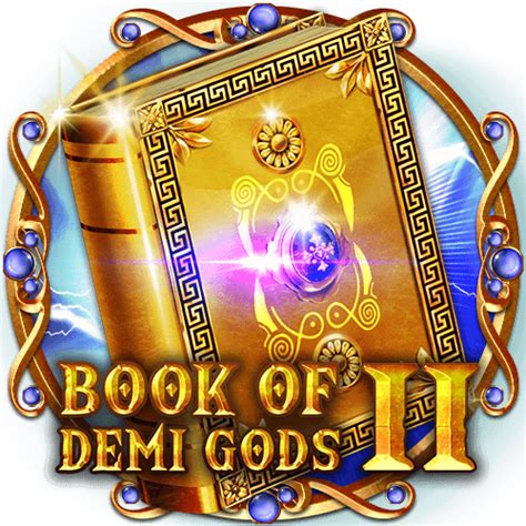 Book Of Demi Gods Ii 1xbet
