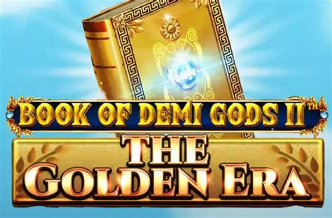 Book Of Demi Gods Ii The Golden Era Slot - Play Online