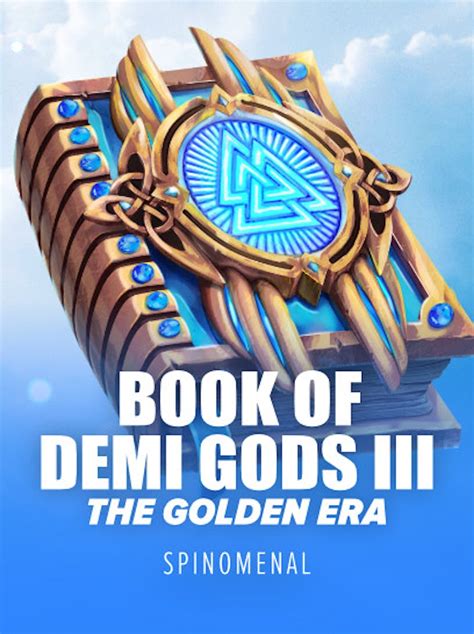 Book Of Demi Gods Iii The Golden Era Betway
