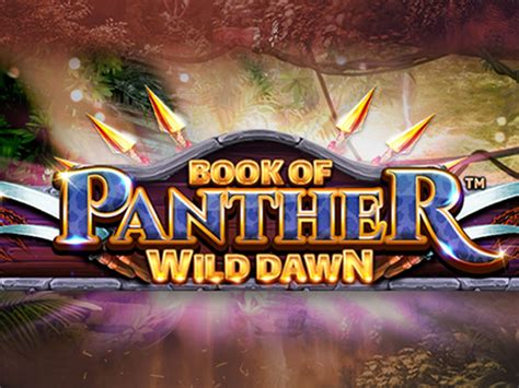 Book Of Panther Wild Dawn Bet365