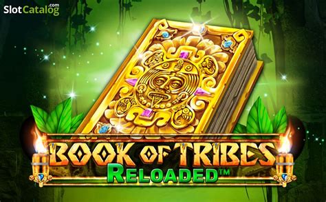 Book Of Tribes Reloaded Slot Gratis