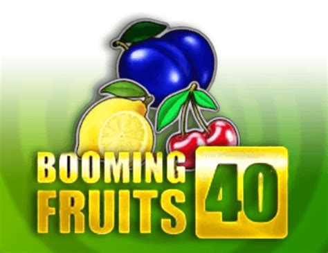 Booming Fruits 40 Betway