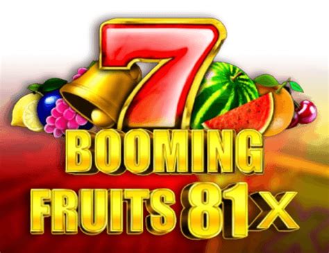 Booming Fruits 81x Bwin