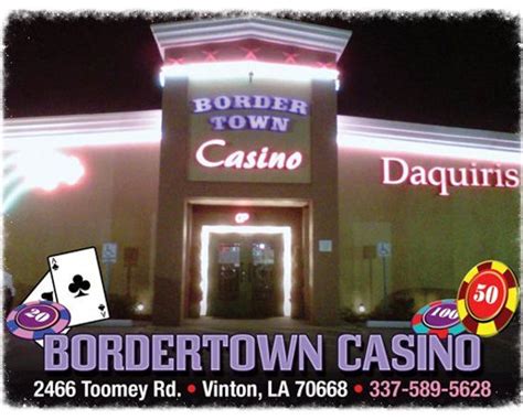 Bordertown Casino Vinton Louisiana