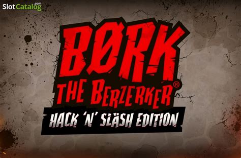 Bork The Berzerker Hack N Slash Edition Betano