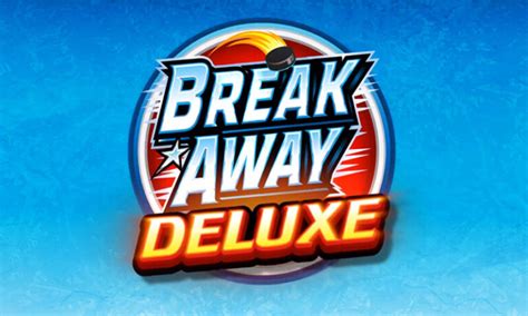 Break Away Deluxe Betfair