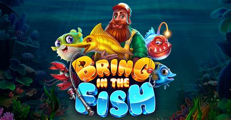 Bring In The Fish Slot - Play Online