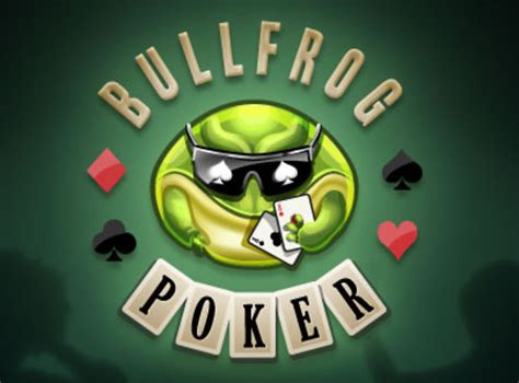 Bullfrog Poker Nao Esta Funcionando