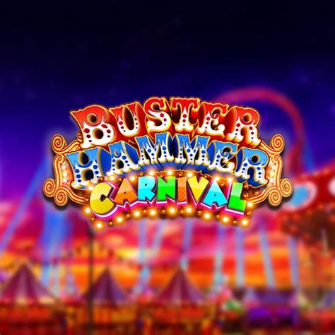 Buster Hammer Carnival Review 2024