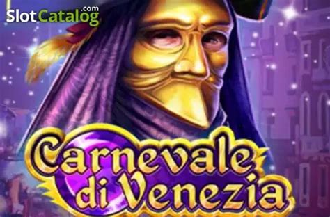 Carnevale Di Venezia Slot - Play Online