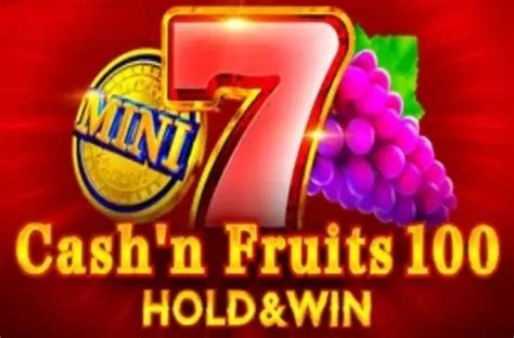 Cash N Fruits 100 Hold Win Bodog